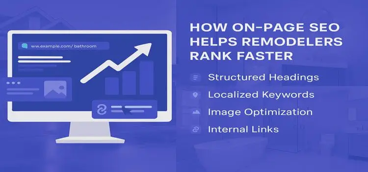 How On-Page SEO Helps Remodelers Rank Faster