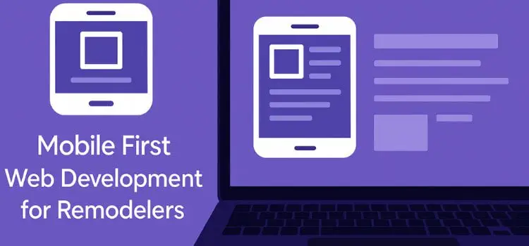 Strategy of Zainfy Mobile First Web Development for Remodelers