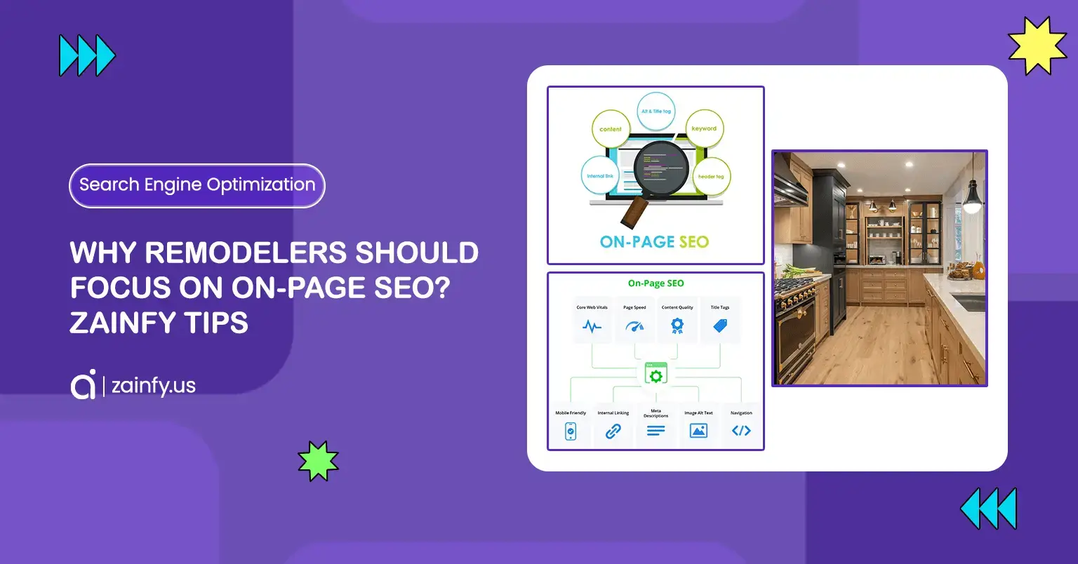 Why Remodelers Should Focus On On-Page SEO – Zainfy Tips