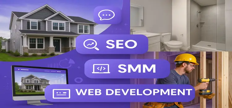 Why Zainfy’s Expertise in SEO, SMM, and Web Development Is Perfect for Remodelers
