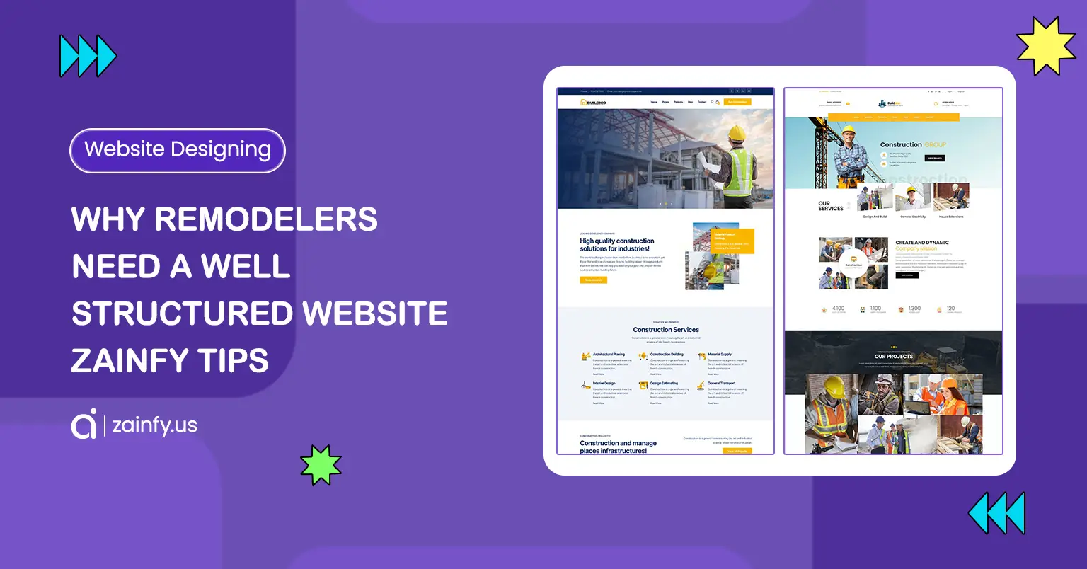 Why Remodelers Need a Well-Structured Website | Zainfy Tips