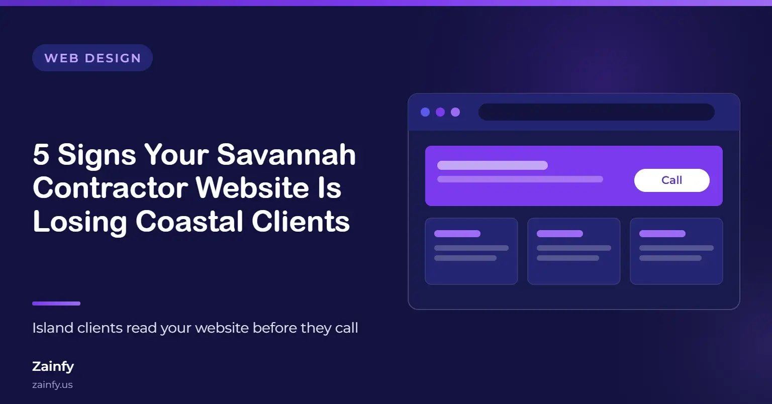 Zainfy web design article cover: 5 Signs Your Savannah Contractor Website Is Losing Coastal Clients — with a stylised website layout