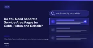 Zainfy SEO article cover: Do You Need Separate Service-Area Pages for Cobb, Fulton and DeKalb? — with a stylised search results panel