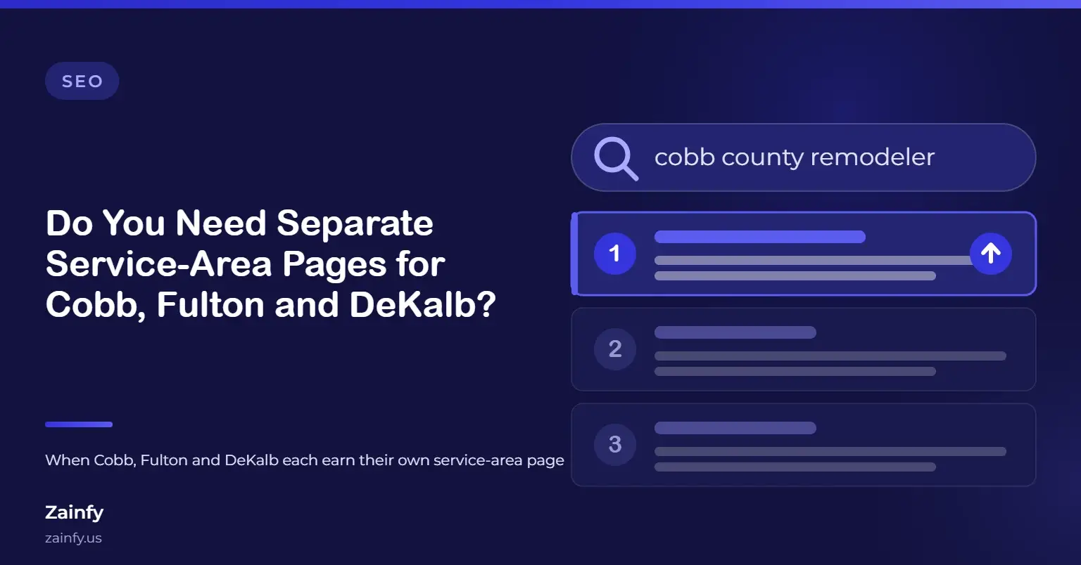 Do You Need Separate Service-Area Pages for Cobb, Fulton and DeKalb?