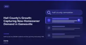 Zainfy SEO article cover: Hall County's Growth: Capturing New-Homeowner Demand in Gainesville — with a stylised search results panel