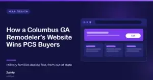 Zainfy web design article cover: How a Columbus GA Remodeler's Website Wins PCS Buyers — with a stylised website layout