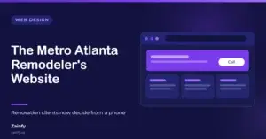 Zainfy web design article cover: The metro Atlanta remodeler's website: capturing renovation clients as new-build slows — with a stylised website layout
