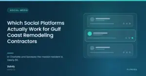 Which Social Platforms Actually Work for Gulf Coast Remodeling Contractors — Zainfy