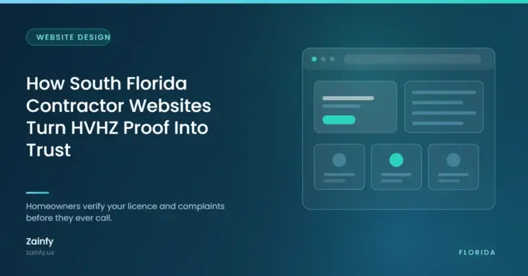 How South Florida Contractor Websites Turn HVHZ Proof Into Trust — Zainfy