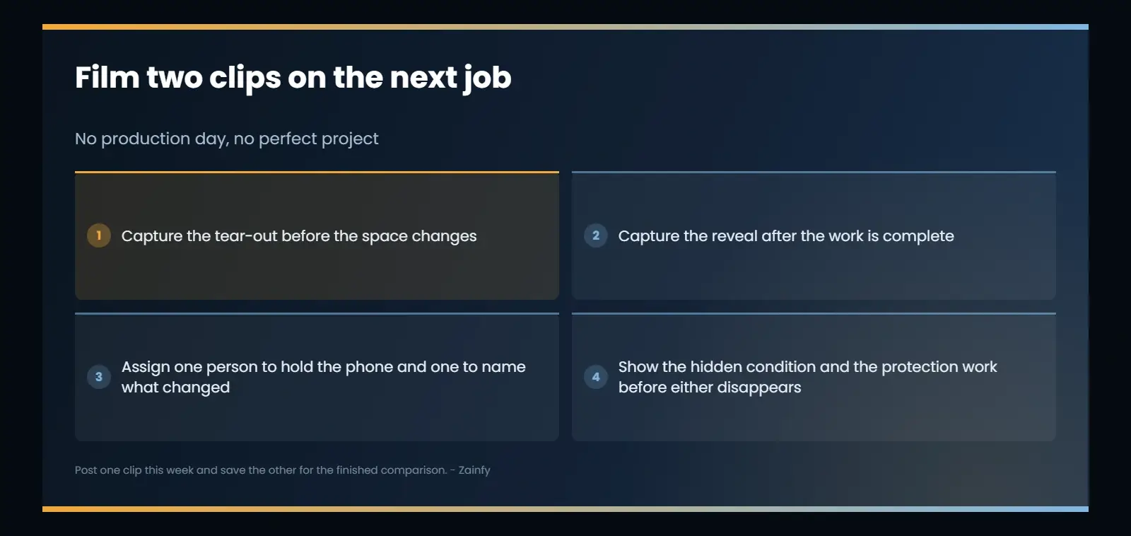 A two-clip capture routine for the next job: film the tear-out before the space changes and the reveal after completion, assign one person to hold the phone and one to name what changed, and record hidden conditions and protection work before they disappear